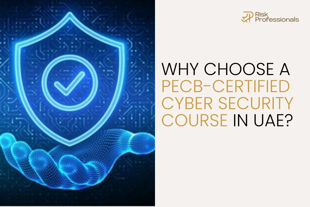 Why Choose a PECB-Certified Cyber Security Course in UAE?